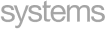Systems